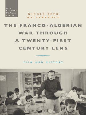 cover image of The Franco-Algerian War through a Twenty-First Century Lens